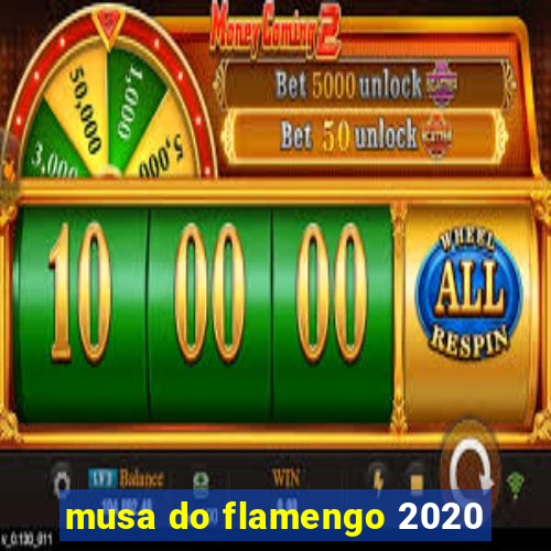 musa do flamengo 2020